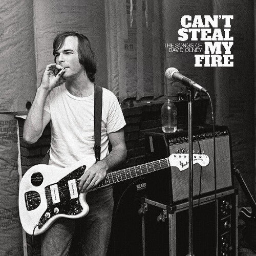 Can't Steal My Fire: Songs of David Olney / Var: Can't Steal My Fire: The Songs Of David Olney