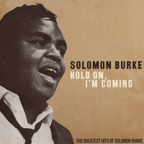 Burke, Solomon: Hold On, I'm Comin': The Greatest Hits of Solomon Burke