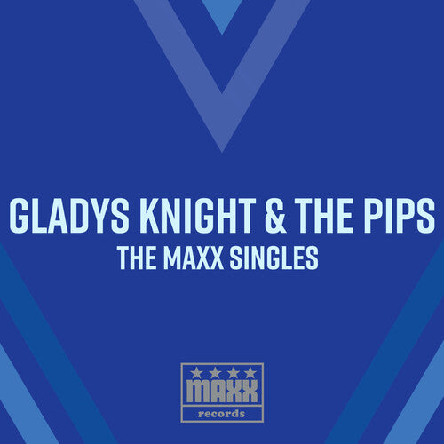 Knight, Gladys & Pips: The Maxx Singles