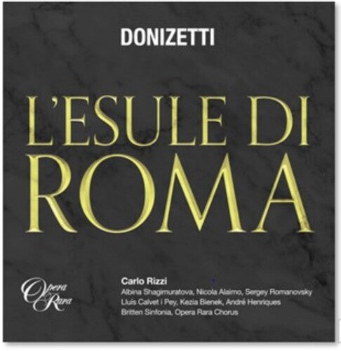 Rizzi, Carlo / Britten Sinfonia: Donizetti: L'Esule Di Roma