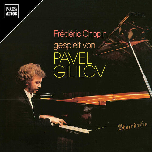 Chopin / Gililov: Pavel Gililov spielt Chopin