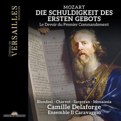 Mozart / Delaforge / Mouaissia: Mozart: Die Schuldigkeit des ersten Gebots, K. 35