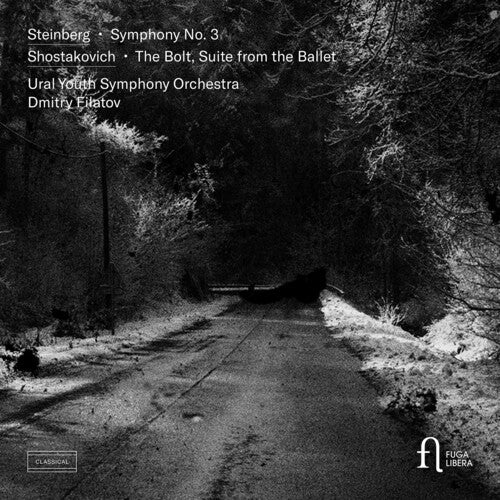 Shostakovich / Steinberg / Filatov: Steinberg: Symphony No. 3; Shostakovich: The Bolt, Suite from the Ballet