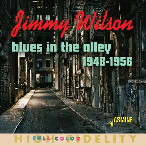 Wilson, Jimmy: Blues In The Alley: Selected Singles 1948-1956