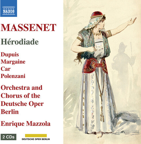 Massenet / Depuis / Margain: Massenet: Herodiade