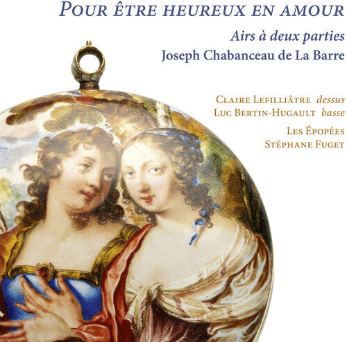 Chabanceau De La Barre / Lefilliatre / Fuget: Barre: Pour etre heureux en amour