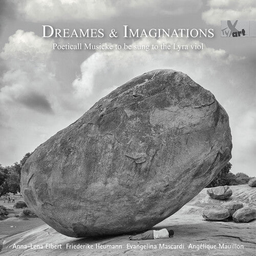 Anna-Lena Elbert: Dreames & Imaginations - Poeticall Musicke to be sung to the Lyra viol - COMPACT DISCS