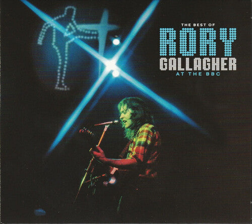 Gallagher, Rory: The Best Of Rory Gallagher At The BBC