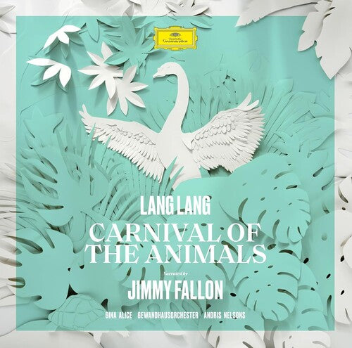 Lang Lang / Alice, Gina / Gewandhausorchester: Saint-Saens: Carnival Of The Animals (Narrated by Jimmy Fallon)