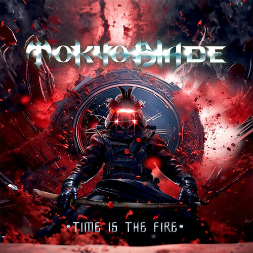 Tokyo Blade: Time Is The Fire - COMPACT DISCS