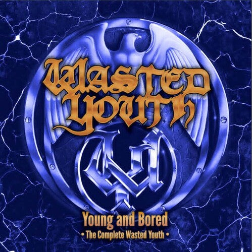 Wasted Youth: Young & Bored: The Complete Wasted Youth - COMPACT DISCS
