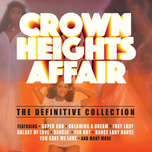 Crown Heights Affair: Definitive Collection