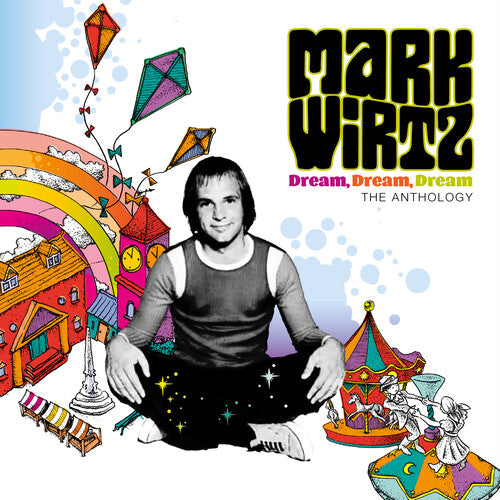 Mark Wirtz: Dream Dream Dream: The Anthology - Deluxe Edition - COMPACT DISCS