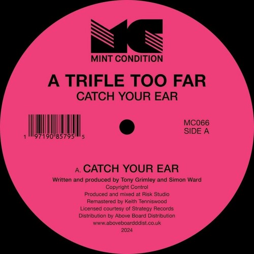 A Trifle Too Far: Catch Your Ear