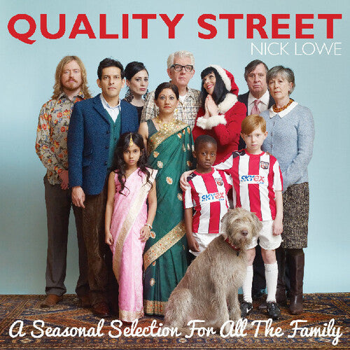 Lowe, Nick: Quality Street: A Seasonal Selection for All the Family