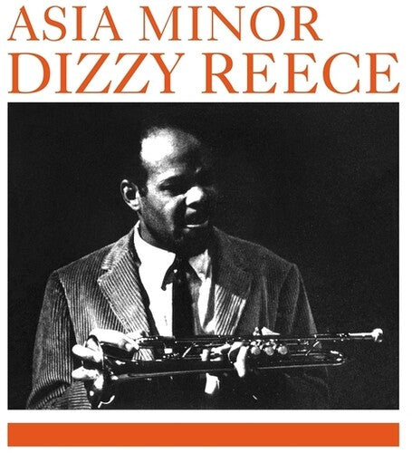 Reece, Dizzy: Asia Minor