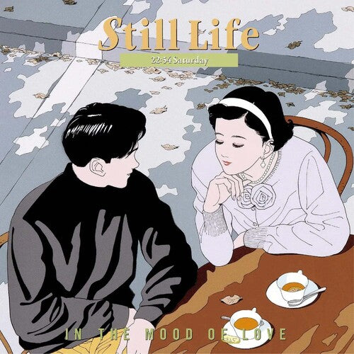 Miyaura, Kiyoshi: Still Life (22:54 Saturday): In The Mood Of Love (Original Soundtrack)