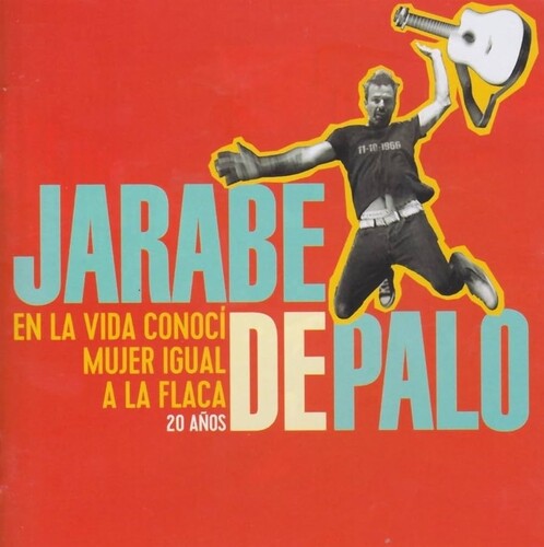 Jarabe de Palo: En La Vida Conoci Mujer