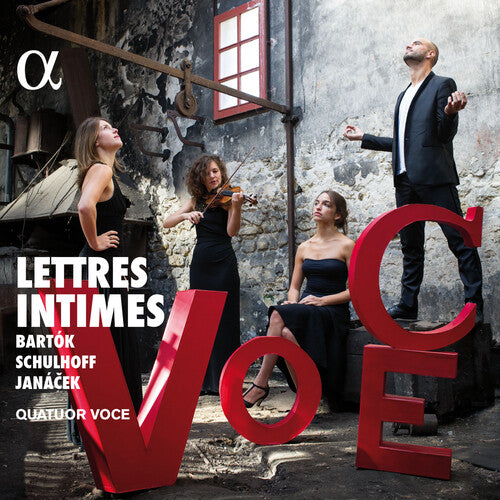 Quatuor Voce: Lettres Intimes: Quartets By Bartok Schulhoff