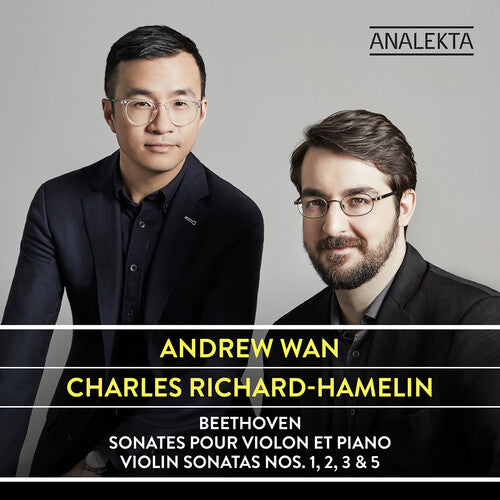 Wan, Andrew / Richard-Hamelin, Charles: Sonates Pour Violon Et Piano 1 2 3 & 5