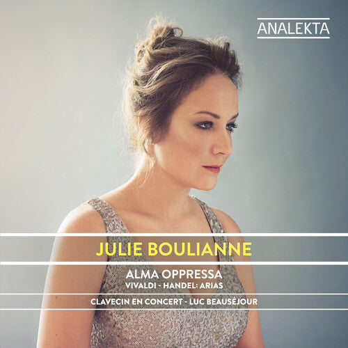 Boulianne, Julie: Alma Oppressa - Vivaldi - Handel: Arias