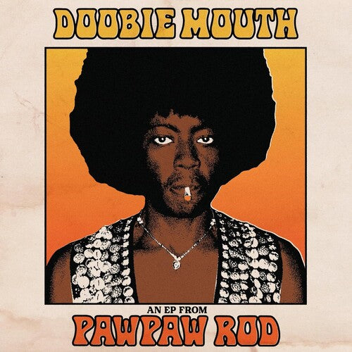 Pawpaw Rod: Doobie Mouth (An EP From Pawpaw Rod)