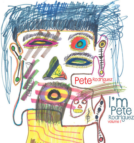 Rodriguez, Pete: I'm Pete Rodriguez, Vol. 1