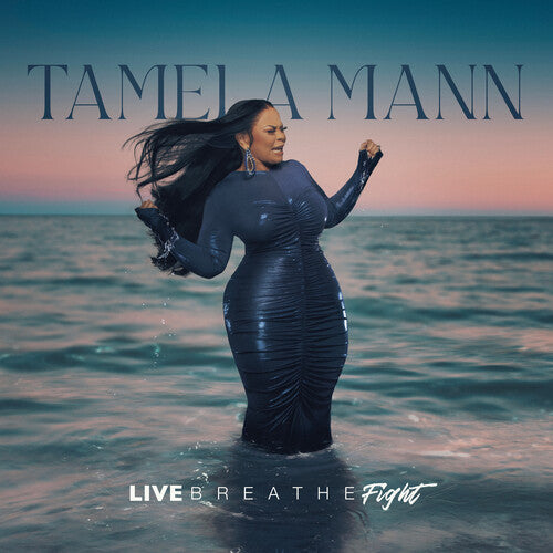 Mann, Tamela: Live Breathe Fight