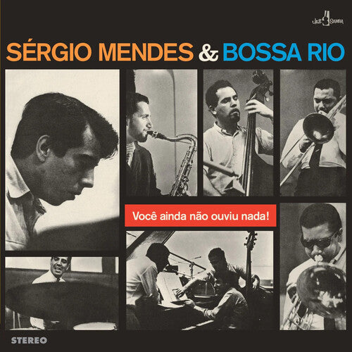 Mendes, Sergio & Bossa Rio: Voce Ainda Nao Ouviu Nada - Limited 180-Gram Vinyl with Bonus Tracks