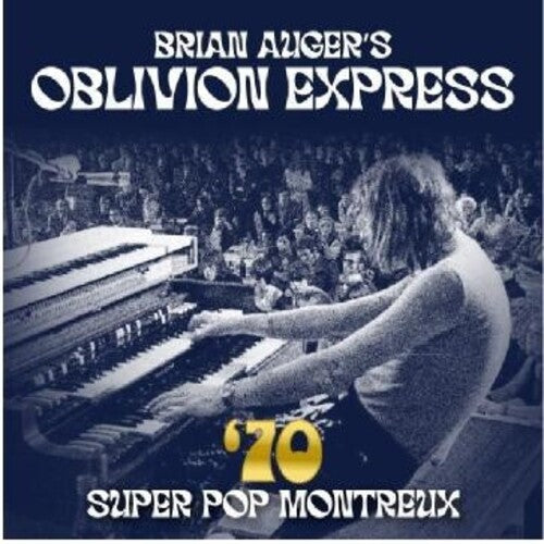 Auger, Brian / Oblivion Express: 70 Super Pop Montreux