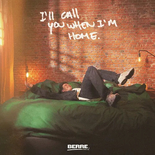 Berre: I'll Call You When I'M Home - COMPACT DISCS
