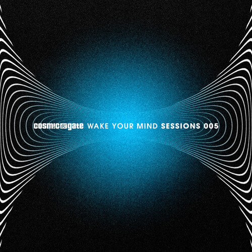 Cosmic Gate: Wake Your Mind Sessions 005 - COMPACT DISCS