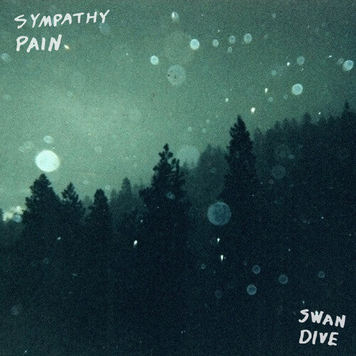 Sympathy Pain: Swan Dive - VINYL LP