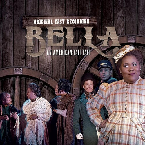 Kirsten Childs: Bella: An American Tall Tale (Original Cast Recording) - COMPACT DISCS