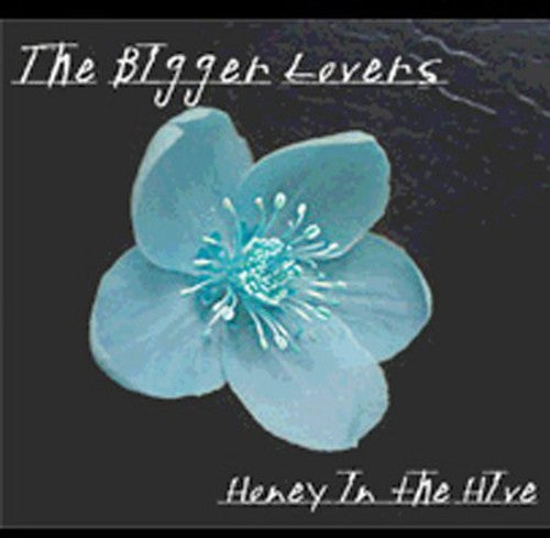 The Bigger Lovers: Honey in the Hive - COMPACT DISCS