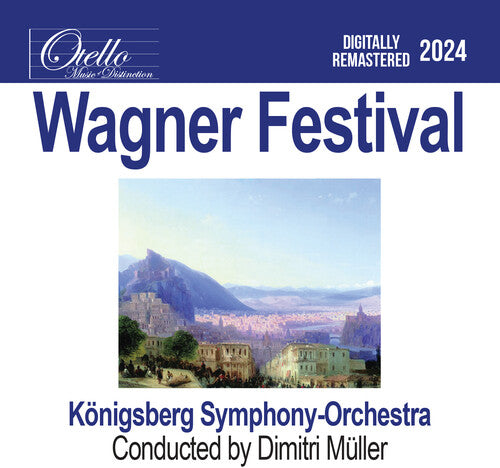 Konigsberg Symphony Orchestra: Wagner Festival