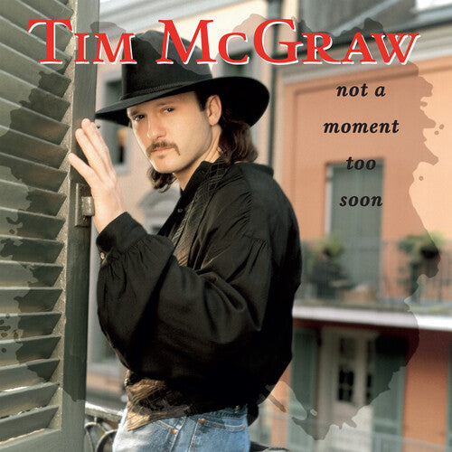 McGraw, Tim: Not A Moment Too Soon (30th Anniversary)