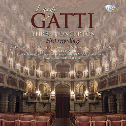 Gatti, Luigi: Three Concertos