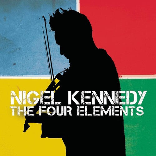 Kennedy, Nigel: Four Elements