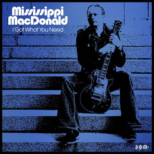 Mississippi Macdonald: I Got What You Need - COMPACT DISCS