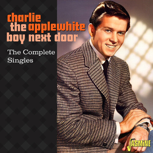 Charlie Applewhite: Charlie Applewhite: The Boy Next Door - The Complete Singles - COMPACT DISCS