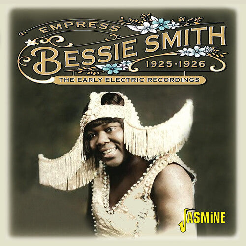 Smith, Bessie: Empress: The Early Electric Recordings 1925-1926