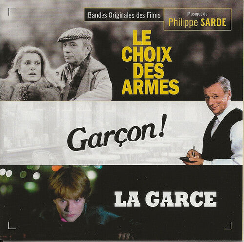 Sarde, Philippe: Le Choix Des Armes / Garcon / La Garce
