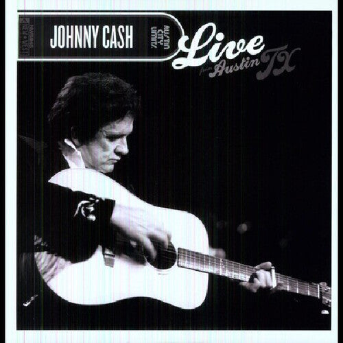 Cash, Johnny: Live From Austin, Tx