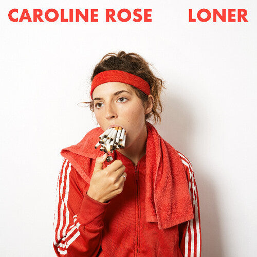 Rose, Caroline: Loner