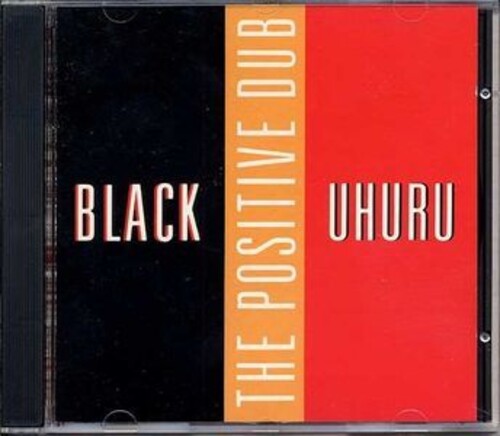 Black Uhuru: Positive & Positive Dub