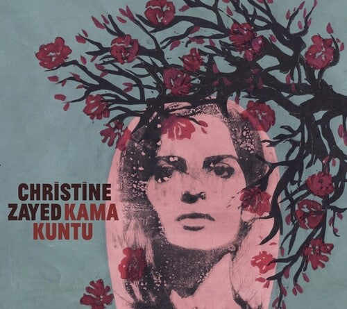 Christine Zayed: Kama Kuntu - COMPACT DISCS