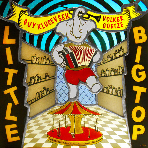 Guy Klucevsek: Little Big Top - COMPACT DISCS