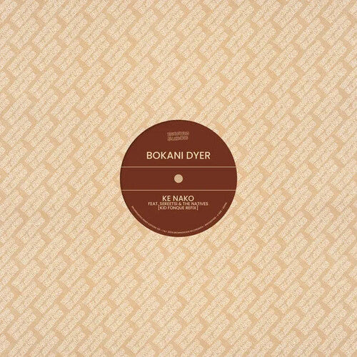 Bokani Dyer: Brownswood Remix Editions 001: Ke Nako Remixes - 7-INCH SINGLE