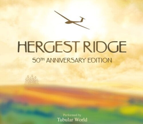 Hergest Ridge: Tubular World: 50th Anniversary Edition